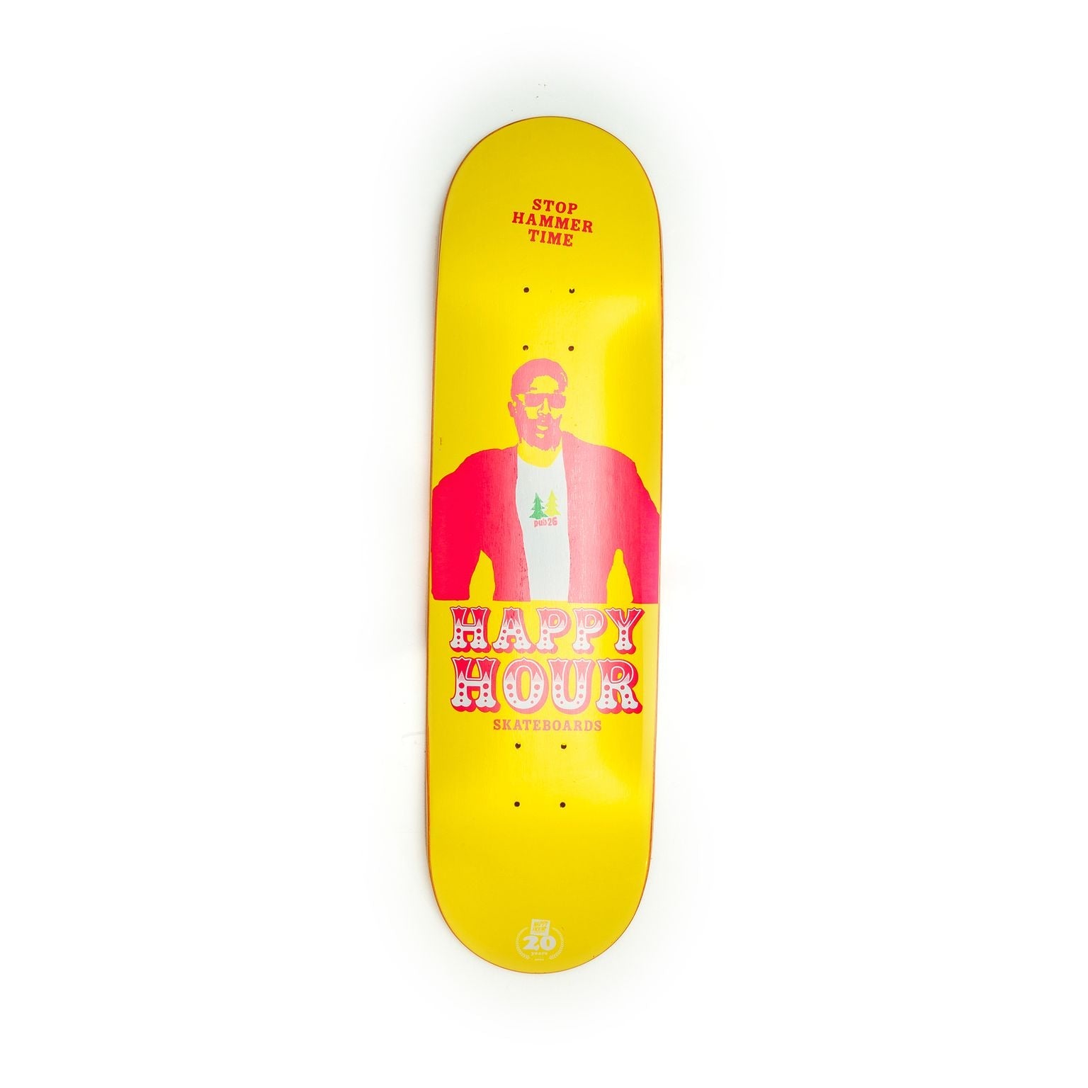 Happy Hour Skateboards - Stop Hammer Time 8.625"